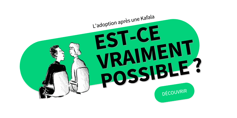 Adoption kafala, est-ce possible ?
